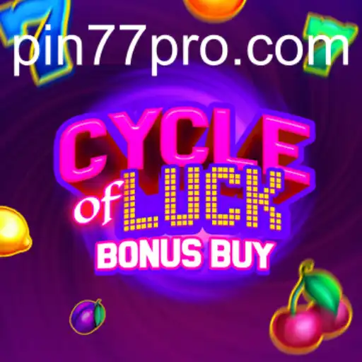 Cycle of Luck Bonus Buy: Diving into the Exciting World of Pin77