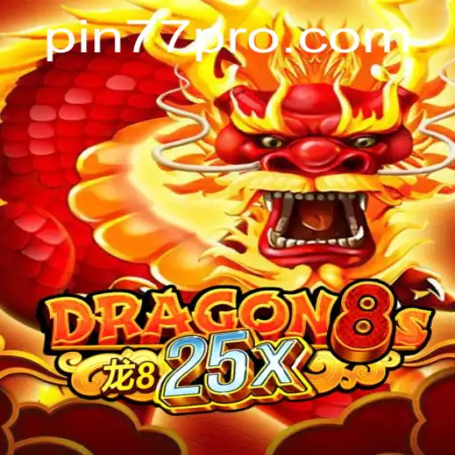 Exploring Dragon8s25x