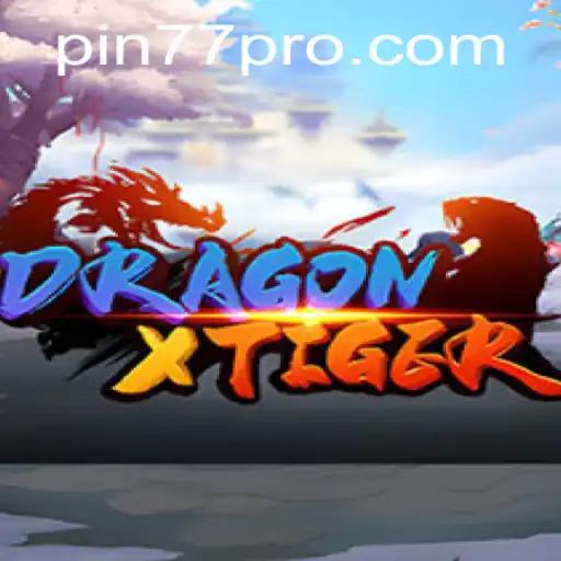 DragonXTiger: Unleashing the Thrill of the Game with Pin77