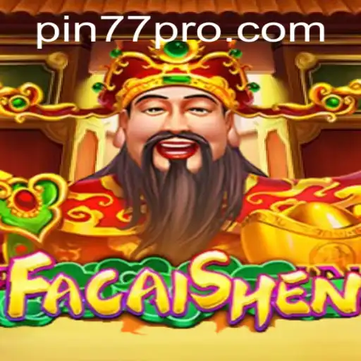 Exploring the Exciting World of FaCaiShen: A Comprehensive Guide with Pin77