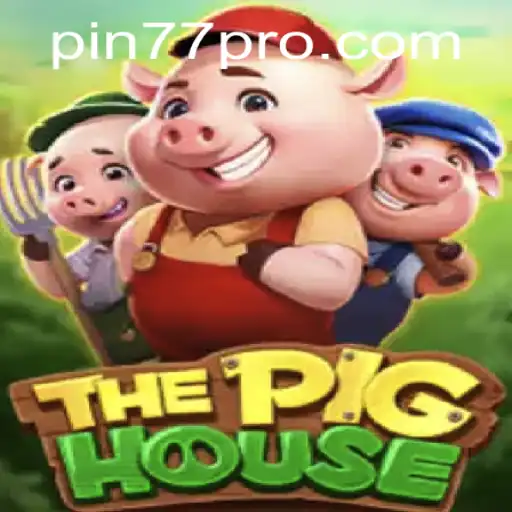 ThePigHouse: A Unique Gaming Experience