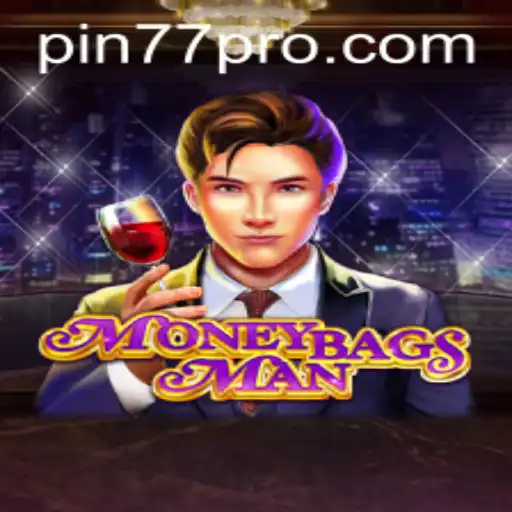 Unveiling MoneybagsMan: A New Gaming Sensation with pin77